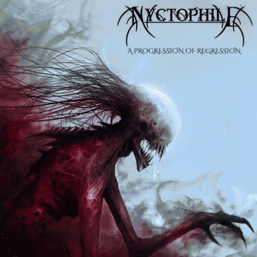 Nyctophile : A Progression of Regression